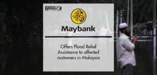Maybank offers Flood Relief Assistance to affected customers nationwide | Fintech Finance