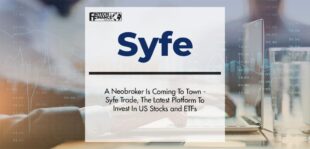 A Neobroker Is Coming To Town -Syfe Trade, The Latest Platform To Invest In US Stocks and ETFs | Fintech Finance