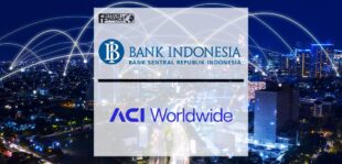Bank Indonesia Drives Country’s Real-Time Payment Ambitions with ACI Worldwide | Fintech Finance