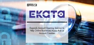 Ekata Expands Account Opening Solution to Help Online Businesses Assess Risk at Account Creation | Fintech Finance