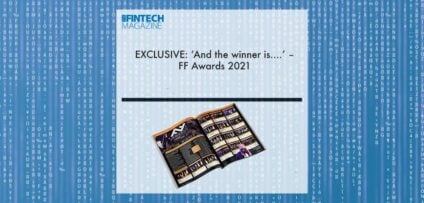 EXCLUSIVE: ‘And the winner is....’ – FF Awards 2021 in ‘The Fintech Magazine’ | Fintech Finance