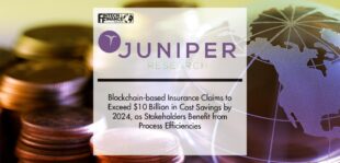 Blockchain-based Insurance Claims to Exceed $10 Billion in Cost Savings by 2024, as Stakeholders Benefit from Process Efficiencies | Fintech Finance