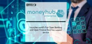 Moneyhub launches world’s first Open Banking and Open Finance front line support service | Fintech Finance
