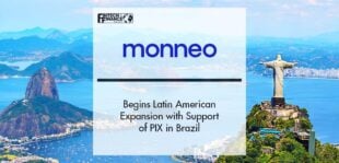 Monneo Begins Latin American Expansion with Support of PIX in Brazil | Fintech Finance