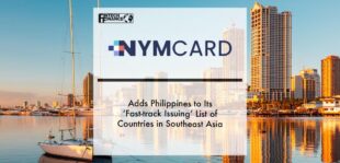 NymCard adds Philippines to its ‘Fast-Track Issuing’ list of countries in Southeast Asia | Fintech Finance