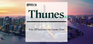 Thunes Kicks Off Expansion into Greater China | Fintech Finance