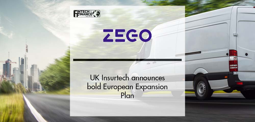 UK insurtech unicorn Zego announces bold European expansion plan | Fintech Finance