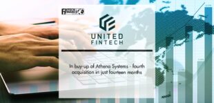 United Fintech in buy-up of Athena Systems - fourth acquisition in just fourteen months | Fintech Finance
