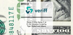 Veriff Raises $100M Series C at $1.5B valuation co-led by Tiger Global and Alkeon | Fintech Finance