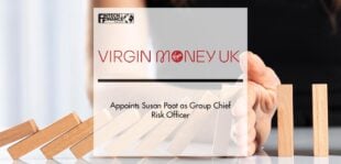 Virgin Money appoints Susan Poot as Group Chief Risk Officer | Fintech Finance