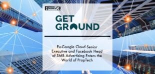 Ex-Google Cloud SE and FB head of SMB Enters the World of Proptech | Fintech Finance