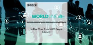 Worldline to hire more than 5,000 people globally | Fintech Finance