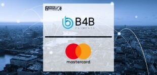 B4B Payments selected to join Mastercard Fintech Express Programme | Fintech Finance