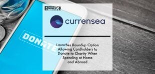 Currensea launches roundup option allowing cardholders to donate to charity when spending at home and abroad | Fintech Finance