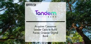 Tandem Acquires Consumer Lender Oplo to Build Greener Digital Bank | Fintech Finance