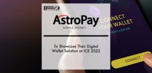 AstroPay to Showcase their Digital Wallet Solution at ICE 2022 | Fintech Finance