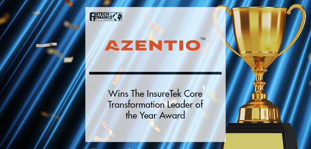 Azentio Wins The InsureTek Core Transformation Leader of the Year Award | Fintech Finance