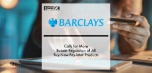Barclays calls for more robust regulation of all buy-now-pay-later products | Fintech Finance
