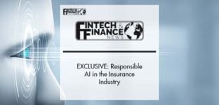 EXCLUSIVE: Responsible AI in the Insurance Industry | Fintech Finance