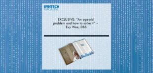 EXCLUSIVE: “An age-old problem and how to solve it” – Evy Wee, DBS in ‘The Fintech Magazine’ | Fintech Finance