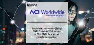ACI Worldwide Launches Innovative Global BNPL Solution With Access to 70+ BNPL Lenders via Single Integration | Fintech Finance