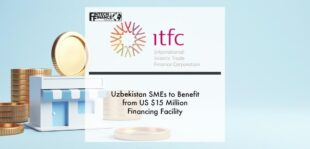 Uzbekistan SMEs to Benefit from US $15 Million Financing Facility from ITFC | Fintech Finance