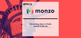 Monzo Moves from Beta to Public Launch in the US | Fintech Finance