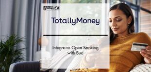 TotallyMoney integrates Open Banking with Bud to Unlock Customer Data for Better Borrowing | Fintech Finance