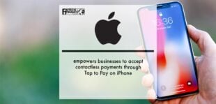 Apple empowers businesses to accept contactless payments through Tap to Pay on iPhone | Fintech Finance