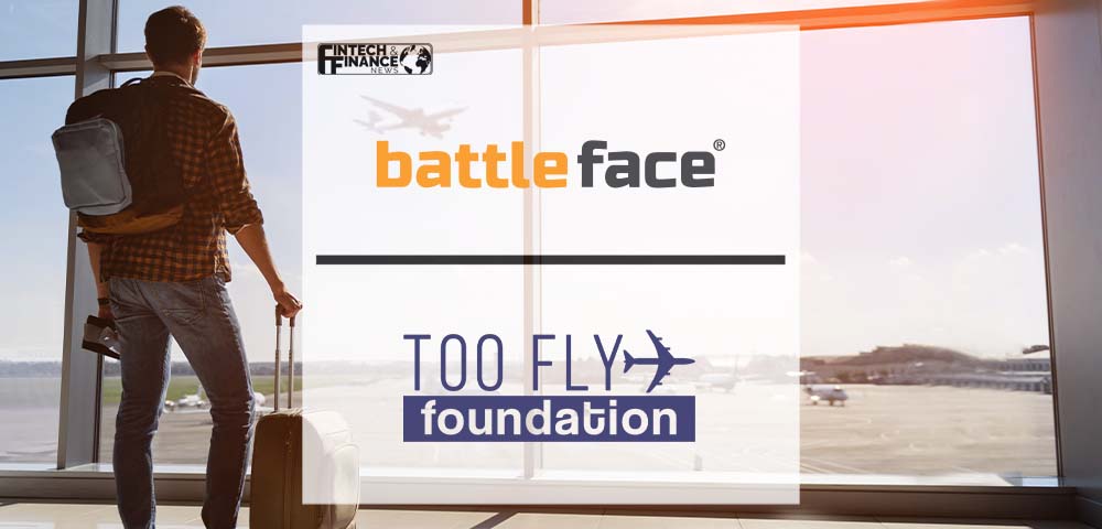 battleface Partners with Too Fly Foundation in Latest Pledge for Social Impact | Fintech Finance