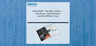 EXCLUSIVE: “The NIC of Time” – Dan Brown, Michael Skory and Bob diPietro, Cisco in ‘The Fintech Magazine’ | Fintech Finance