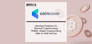 Coincover Launches Protection for Personal Cryptocurrency Wallets, Makes Cryptocurrency Safer to Hold and Use | Fintech Finance