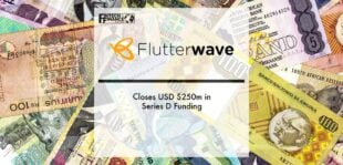 Flutterwave Closes USD $250m in Series D Funding | Fintech Finance