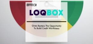 LOQBOX Gives Renters The Opportunity To Build Credit Worthiness | Fintech Finance