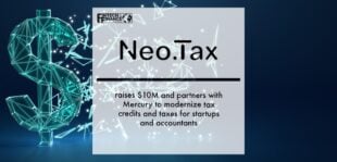 Neo.Tax raises $10M and partners with Mercury to modernize tax credits and taxes for startups and accountants | Fintech Finance
