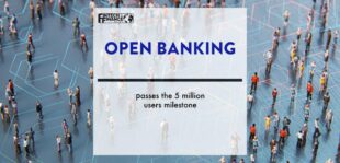 Open Banking passes the 5 million users milestone | Fintech Finance
