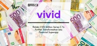 Vivid Money Raises €100 Million Series C To Further Transformation Into Financial Superapp | Fintech Finance