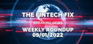 The Fintech Fix 09/02/2022 | Fintech Finance
