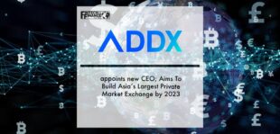 ADDX appoints new CEO; Aims To Build Asia’s Largest Private Market Exchange by 2023 | Fintech Finance