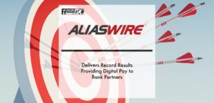 Aliaswire Delivers Record Results Providing Digital Pay to Bank Partners_ | Fintech Finance