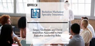 Sanjay Godhwani and David Bresnahan Appointed to New Executive Leadership Roles at Berkshire Hathaway Specialty Insurance | Fintech Finance