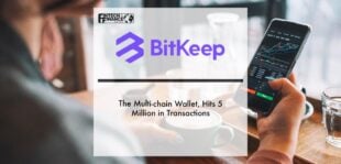 BitKeep Swap, the multi-chain wallet, hits 5 Million in Transactions | Fintech Finance