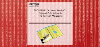 EXCLUSIVE- “At Your Service”– Gijsbert Pols, Adjust in ‘The Paytech Magazine’ | Fintech Finance