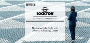 Lockton names Michelle Faylo U.S. Cyber & Technology Leader | Fintech Finance