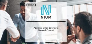 Nium Appoints Dylan Lowrey to General Counsel | Fintech Finance