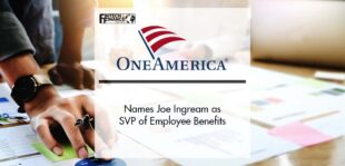 OneAmerica® Names Joe Ingream as SVP of Employee Benefits | Fintech Finance