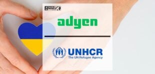 Adyen has partnered with UNHCR to fundraise for the current Ukrainian crisis | Fintech Finance
