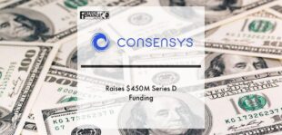 ConsenSys Raises $450M Series D Funding as Leading Self-Custodial Wallet MetaMask Reaches Over 30 Million MAUs | Fintech Finance