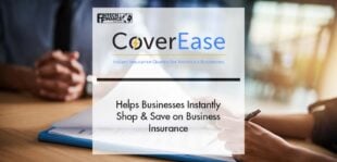 CoverEase Helps Businesses Instantly Shop and Save on Business Insurance | Fintech Finance
