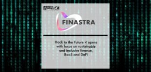 Finastra’s Hack to the Future 4 opens with focus on sustainable and inclusive finance, BaaS and DeFi | Fintech Finance